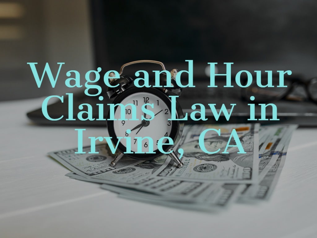 Understanding Wage and Hour Claims